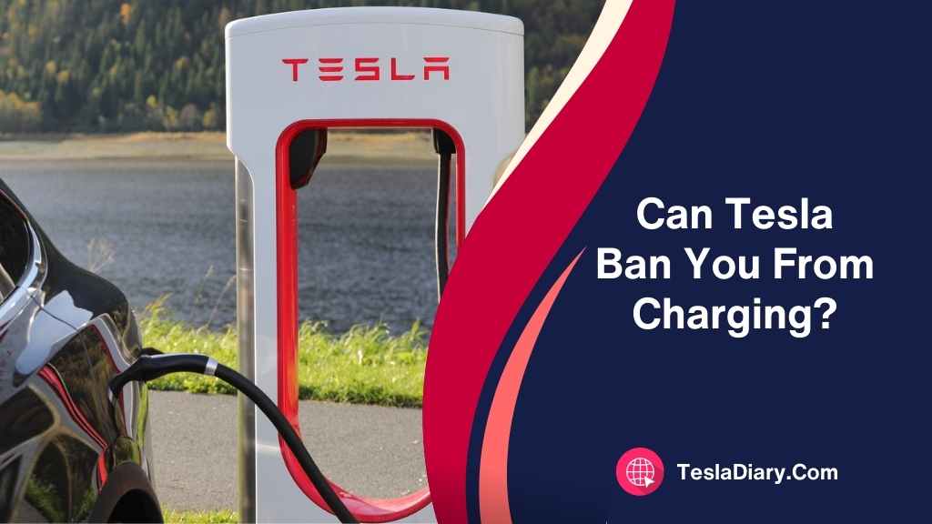 Can Tesla Ban You From Charging