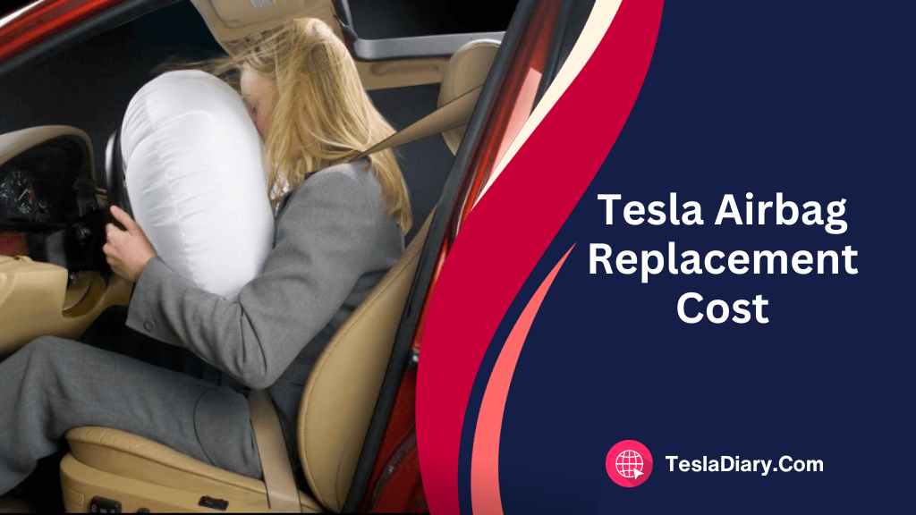 Tesla Airbag Replacement Cost