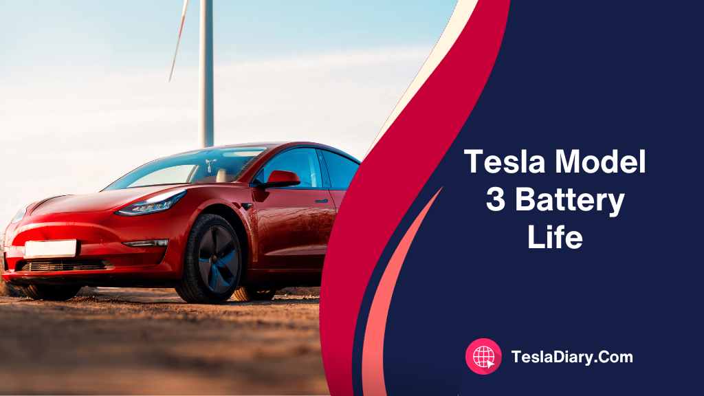 Tesla Model 3 Battery Life