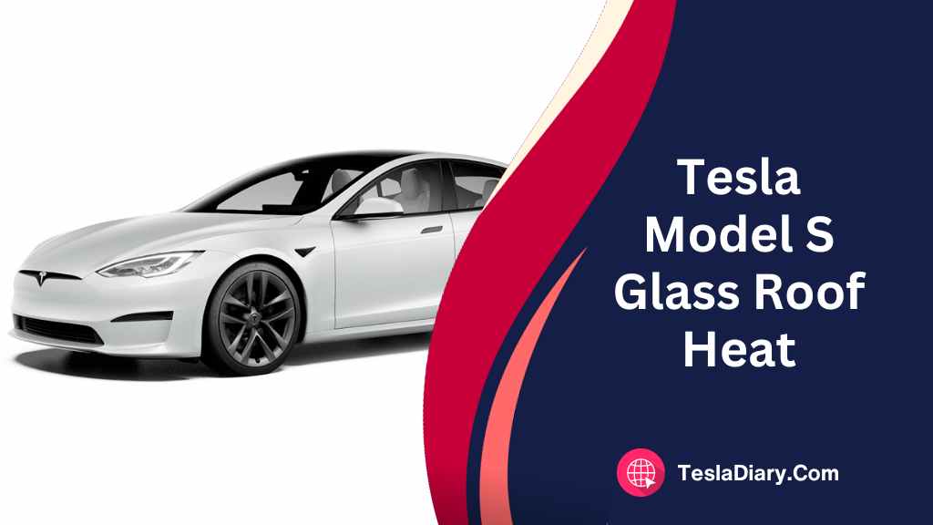 Tesla Model S Glass Roof Heat issue