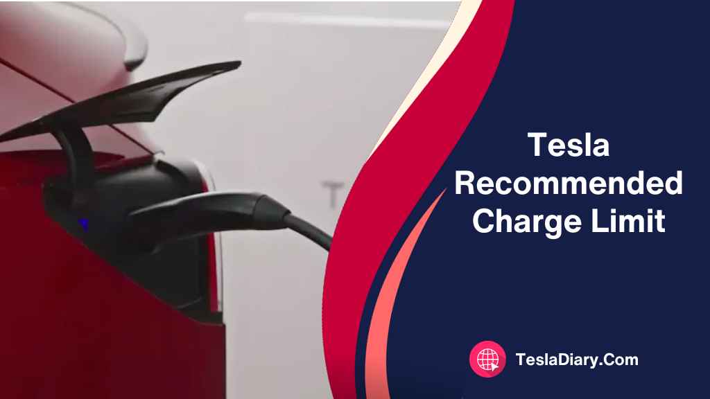 Tesla Recommended Charge Limit