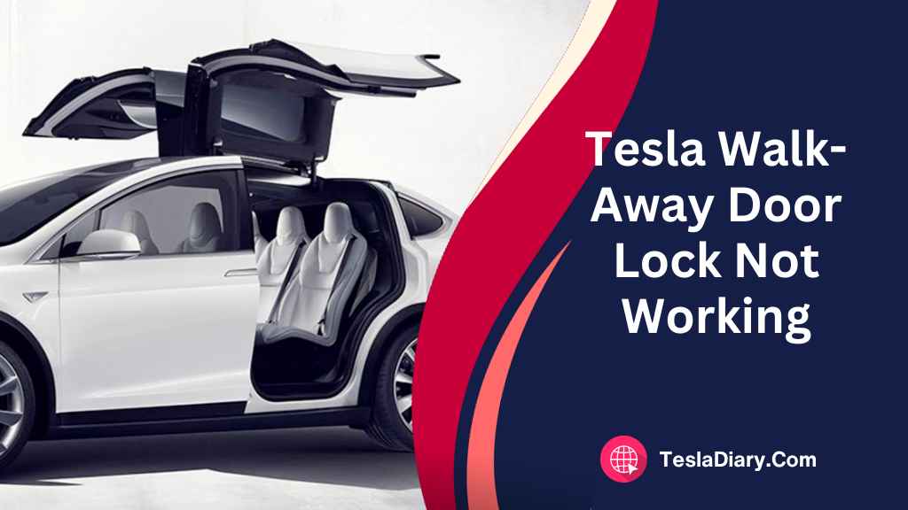 Tesla Walk-Away Door Lock Not Working