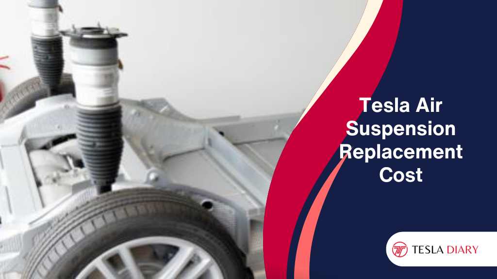 Tesla Air Suspension Replacement Cost